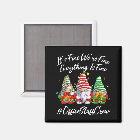 Office Staff Crew Funny Everything Is Fine Christm マグネット (正面/裏面)