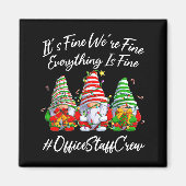 Office Staff Crew Funny Everything Is Fine Christm マグネット (正面)