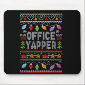 Office Yapper Ugly Sweater Christmas  マウスパッド (正面)