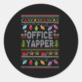Office Yapper Ugly Sweater Christmas  ラウンドシール (正面)