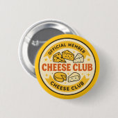 Official Member of the Cheese Club Funny gift 缶バッジ (正面&裏面)