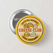 Official Member of the Cheese Club Name gift 缶バッジ (正面&裏面)