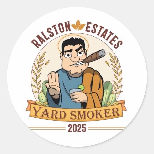 Official Ralston Estates Yard Smoker 2025 sitcker ラウンドシール (正面)