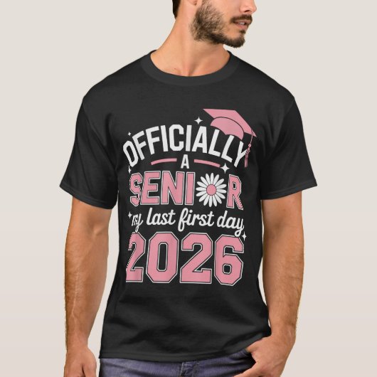 Officially A Senior My Last First Day 2026 Tシャツ (正面)