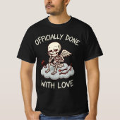 Officially Done With Love Skeleton Cupid Design Tシャツ (正面)
