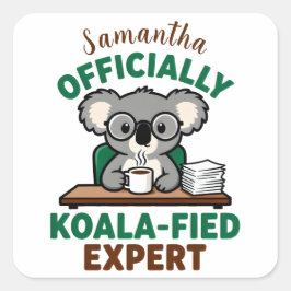 Officially Koala-fied Expert Funny Coffee Pun スクエアシール