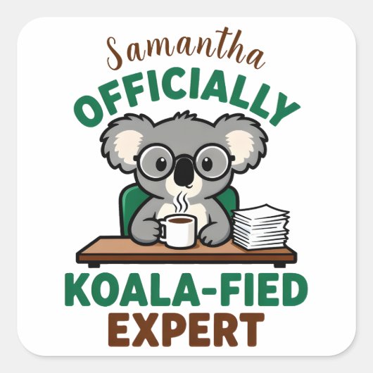 Officially Koala-fied Expert Funny Coffee Pun スクエアシール (正面)