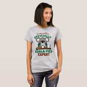 Officially Koala-fied Expert Funny Coffee Pun Tシャツ (正面フル)
