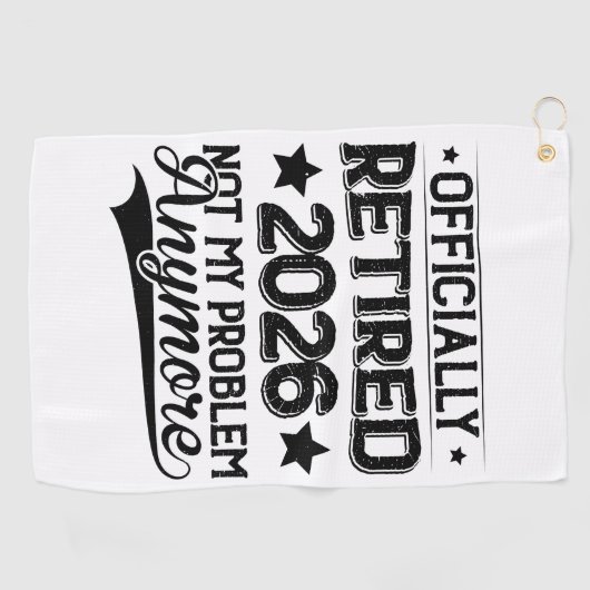 Officially Retired 2026 Not My Problem Anymore ゴルフタオル (横)