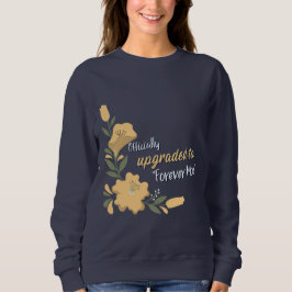 Officially upgraded to Forever Mom Adoptive Mom  スウェットシャツ