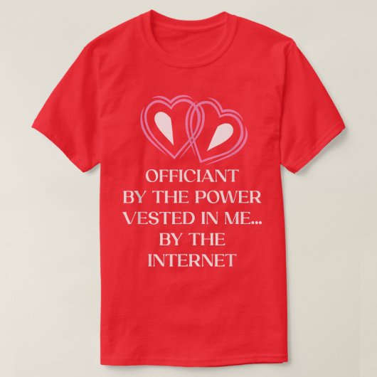 Officiant By Power Vested In Me Priest Wedding 198 Tシャツ (デザイン正面)