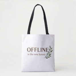 Offline Is The New Luxury – Minimal Aesthetic Desi トートバッグ