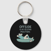 Offside Is My Resting Position Funny Soccer Quote  キーホルダー (正面)