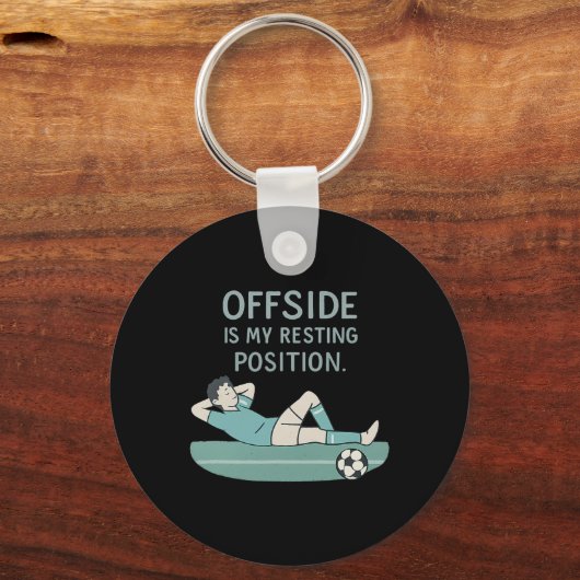 Offside Is My Resting Position Funny Soccer Quote キーホルダー (正面)