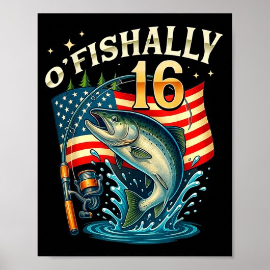 O'fishally 16 Years Old Fishing 16th Birthday Boys ポスター (正面)