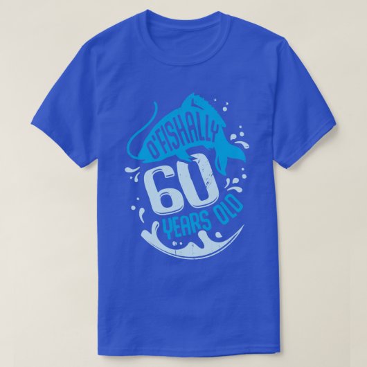 OFishally 60歳の漁師誕生日ギフト Tシャツ (デザイン正面)