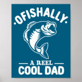 Ofishally A Reel Cool Dad Funny Fishing Lover  ポスター (正面)