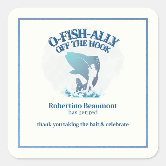 Ofishally Off The Hook Men's Retirement Party スクエアシール (正面)