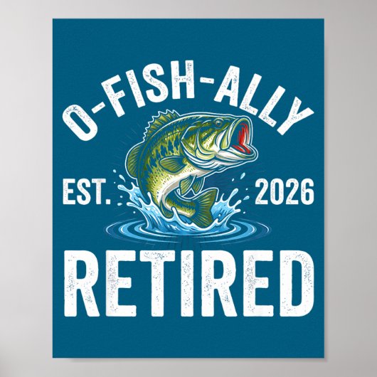 Ofishally Retired 2026 Funny Fishing Retirement Fi ポスター (正面)