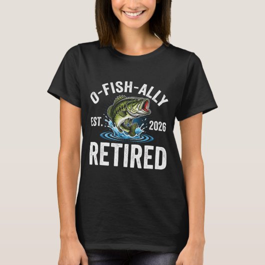 Ofishally Retired 2026 Funny Fishing Retirement Fi Tシャツ (正面)