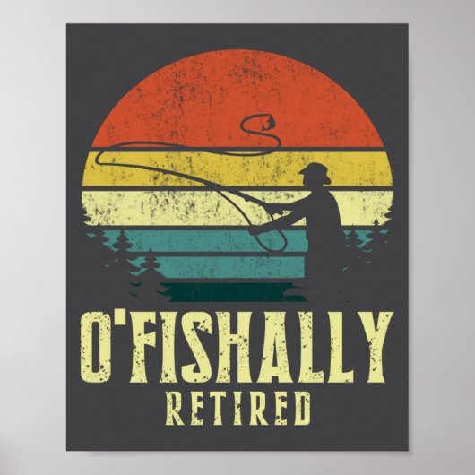 Ofishally Retired Funny Fishing Retirement  ポスター (正面)