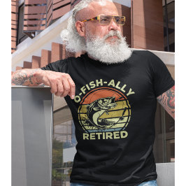 Ofishally Retired Funny Fishing Tシャツ