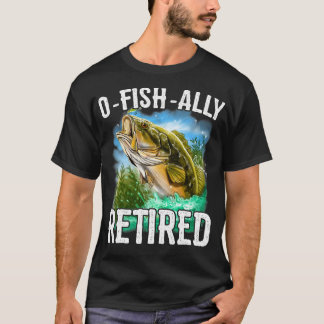 OFishAlly Retired Funny Retirement Tシャツ