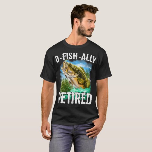 OFishAlly Retired  Funny Retirement  Tシャツ (正面フル)