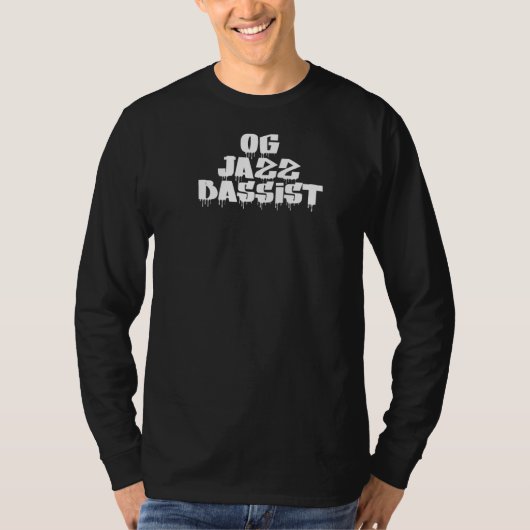 Og Jazz Bassist Word Tシャツ (正面)