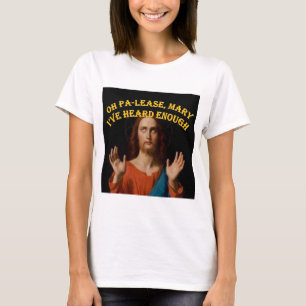 Ohメリー私は十分を聞きました Tシャツ