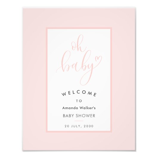 Oh Baby Chic Pink Script Baby Shower Party Sign フォトプリント (正面)