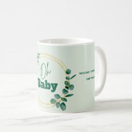 Oh Baby Eucalyptus Leaves  Baby Shower コーヒーマグカップ