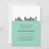 Oh Baby! Green and White Baby Shower Invitation 招待状 (正面)