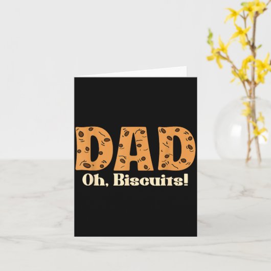 Oh Biscuits Funny Jokes Sarcastic Quote Dad Funny  カード (黄色い花)