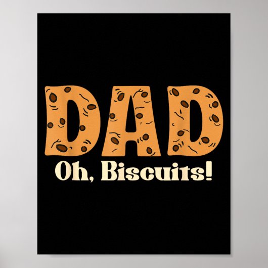 Oh Biscuits Funny Jokes Sarcastic Quote Dad Funny  ポスター (正面)