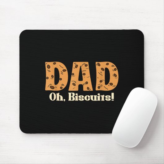 Oh Biscuits Funny Jokes Sarcastic Quote Dad Funny  マウスパッド (マウス)