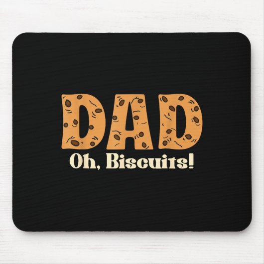 Oh Biscuits Funny Jokes Sarcastic Quote Dad Funny マウスパッド (正面)
