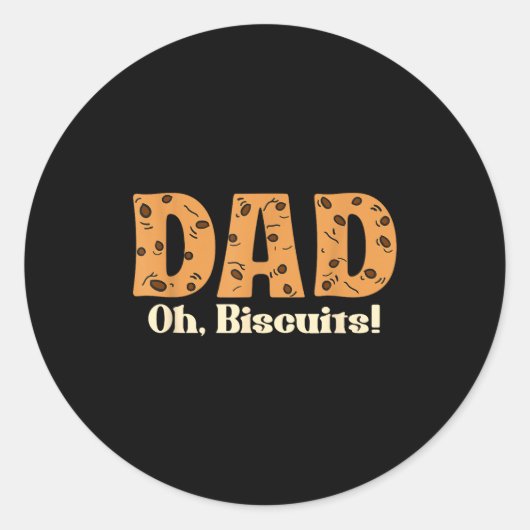 Oh Biscuits Funny Jokes Sarcastic Quote Dad Funny ラウンドシール (正面)