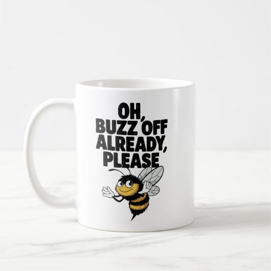 Oh, Buzing Off Already - Bee おもしろい Pun コーヒーマグカップ (左)