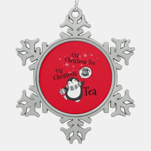 Oh Christmas Tea Penguin Lover - Tea Drinker スノーフレークピューターオーナメント (正面)