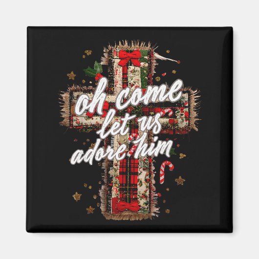 Oh Come Let Us Adore Him Christian Cross Jesus Chr マグネット (正面)