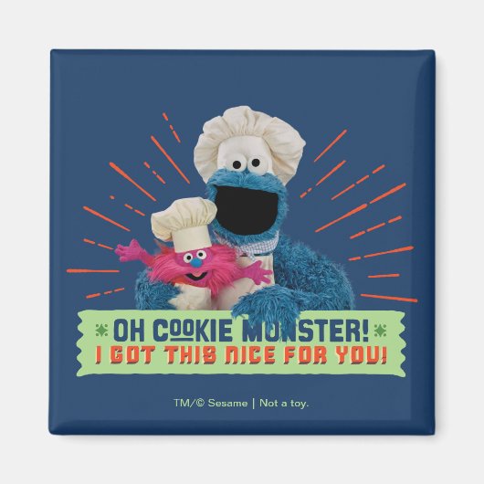 Oh Cookie Monster! I Got This Nice For You マグネット (正面)