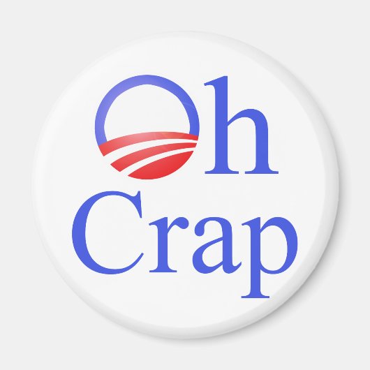 Oh Crapアンチ – オバマのシャツと贈り物 マグネット (正面)