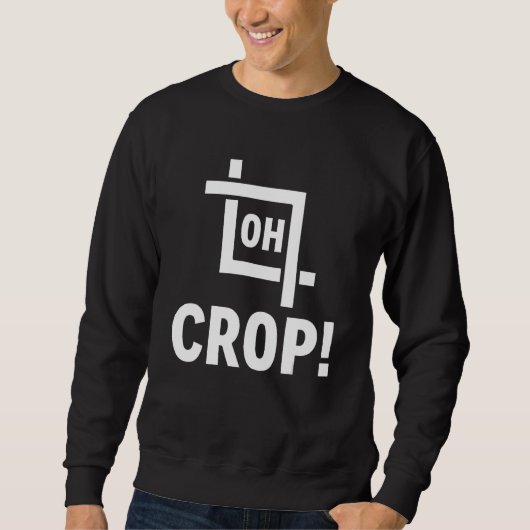 Oh Cropフォトエディターの写真家 スウェットシャツ (正面)