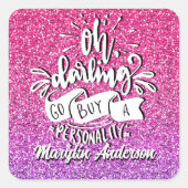 OH DARLING GOパーソナ買ルグリッタータイポグラフィ スクエアシール (正面)