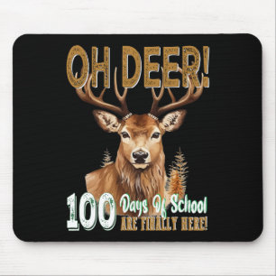 Oh Deer 100学校の日はここにいる鹿狩り1 マウスパッド