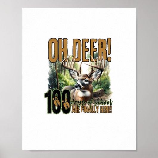 Oh Deer 100 Days Of School Deer Hunting Celebratio ポスター (正面)