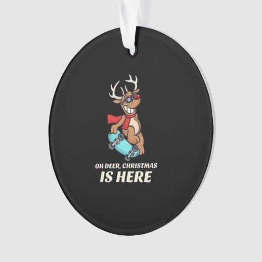 Oh Deer Christmas Is Here Skateboarding Deer Graph オーナメント (正面)