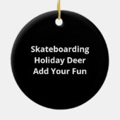 Oh Deer Christmas Is Here Skateboarding Deer Graph セラミックオーナメント (裏面)