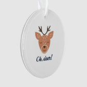 Oh Deer Deer Love Save The Deer Creative Design オーナメント (正面)